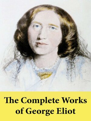 cover image of The Complete Works of George Eliot